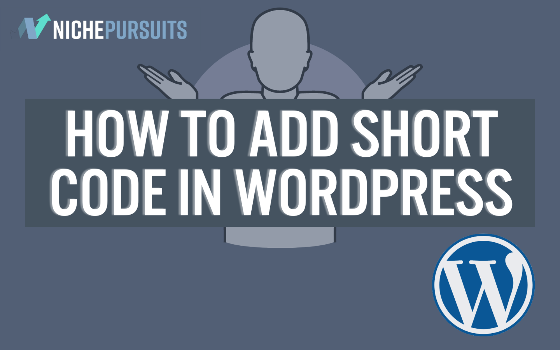 How To Add Shortcode In WordPress 2022 A Step By Step Tutorial