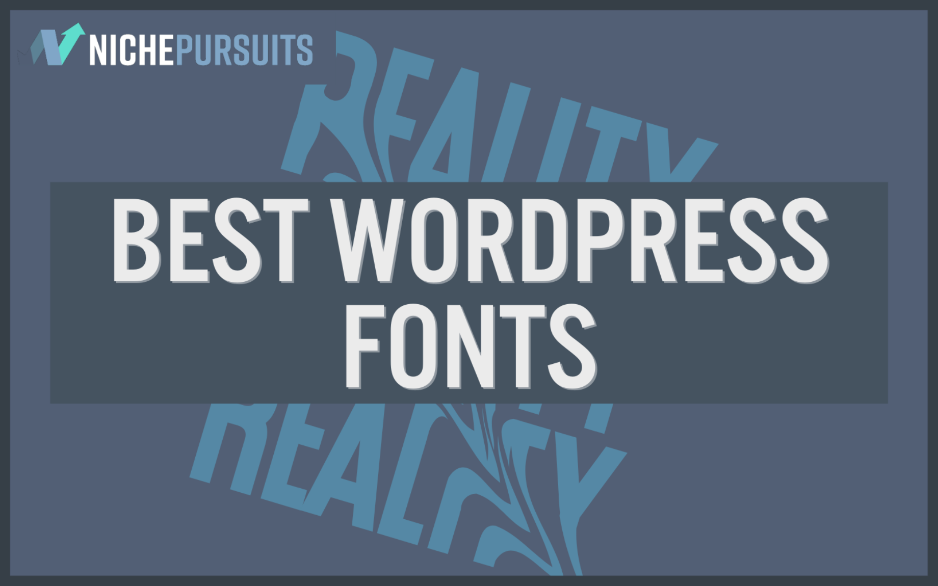 50+ BEST WordPress Fonts to Make Your Website Look Amazing In 2022