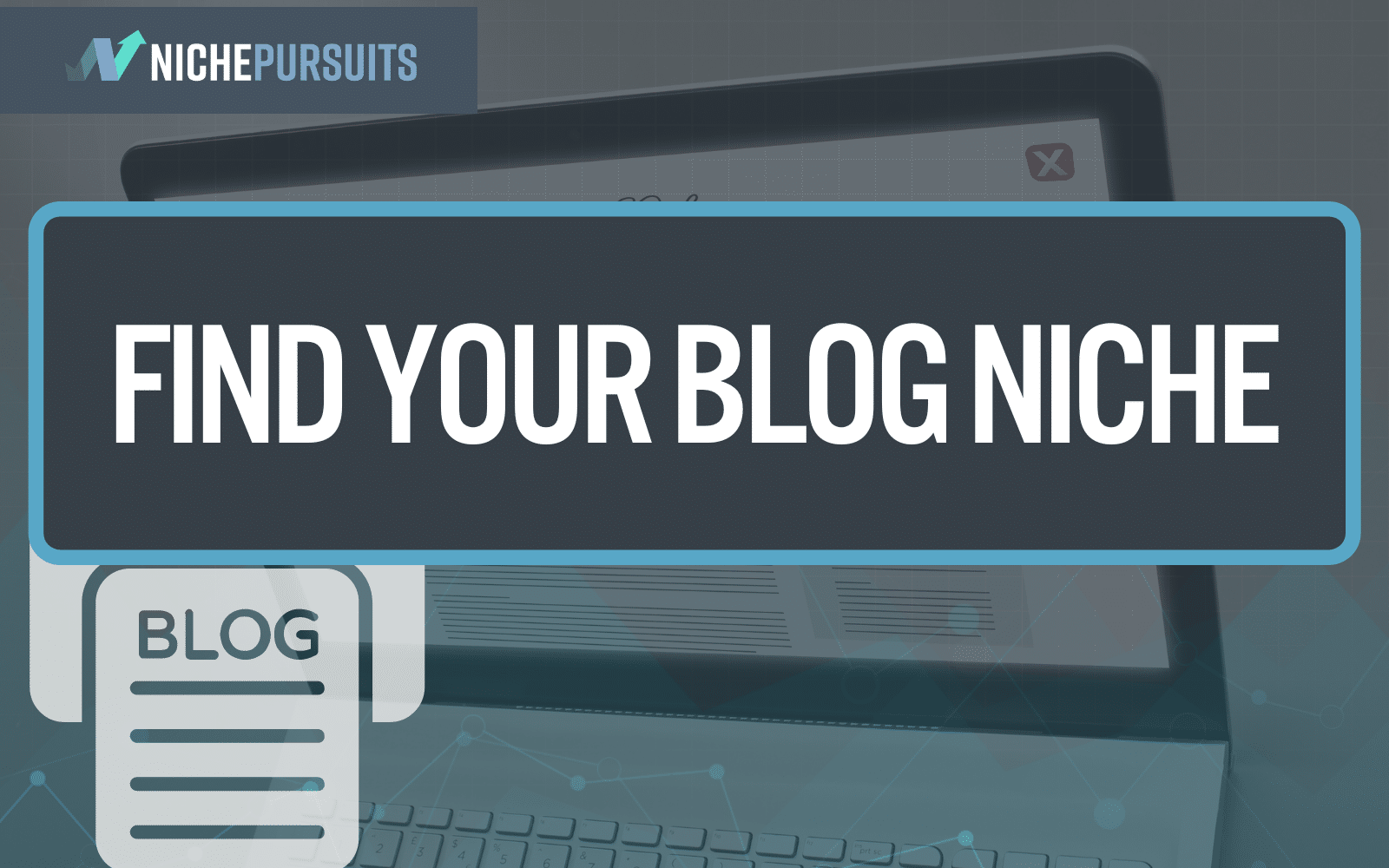 how-to-find-your-blog-niche-in-2023-9-great-ways-to-get-ideas-fast
