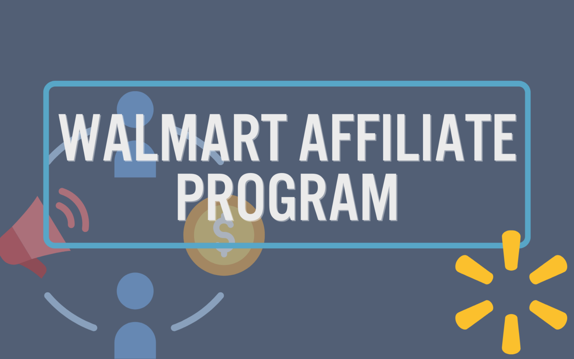 How Does Walmart Affiliate Program Work